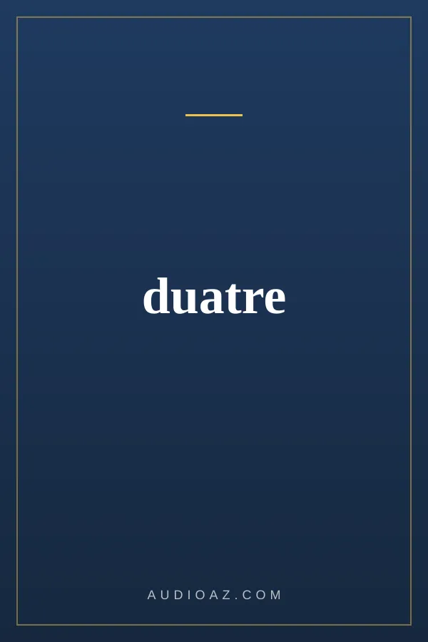 duatre