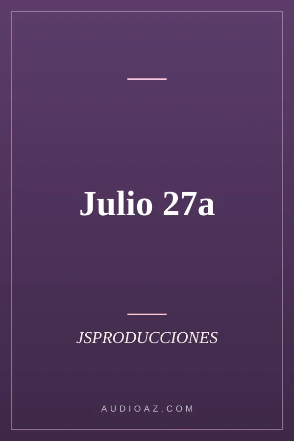 Julio 27a