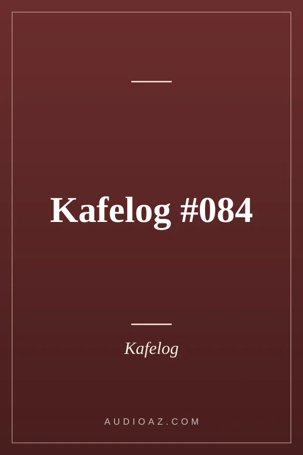Kafelog #084