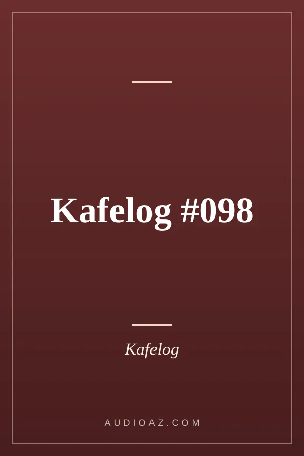 Kafelog #098