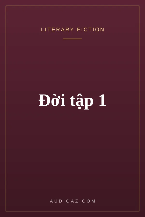 Đời tập 1