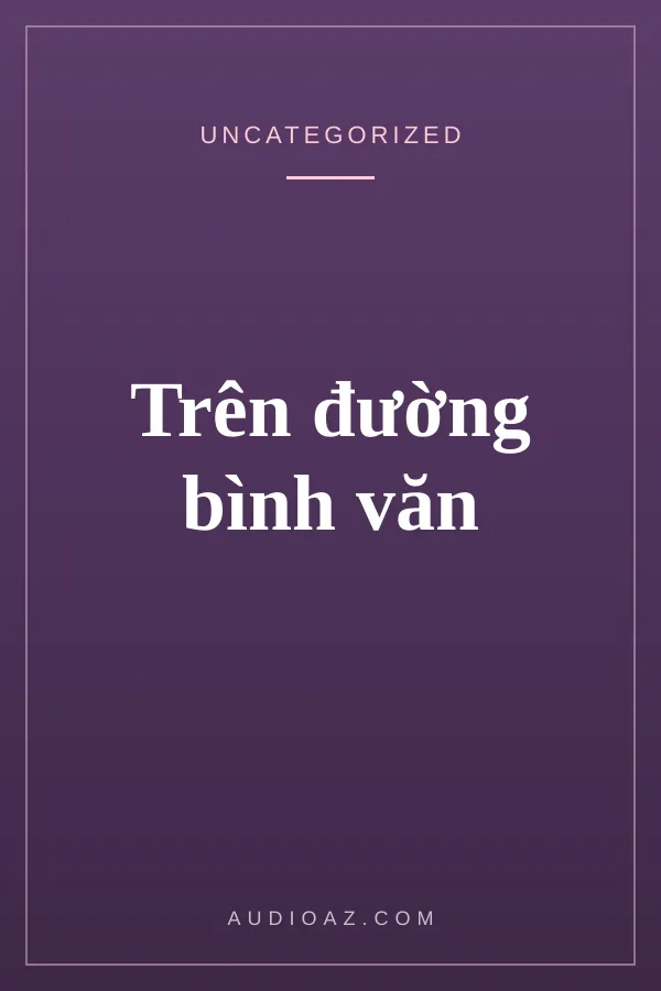 Trên đường bình văn