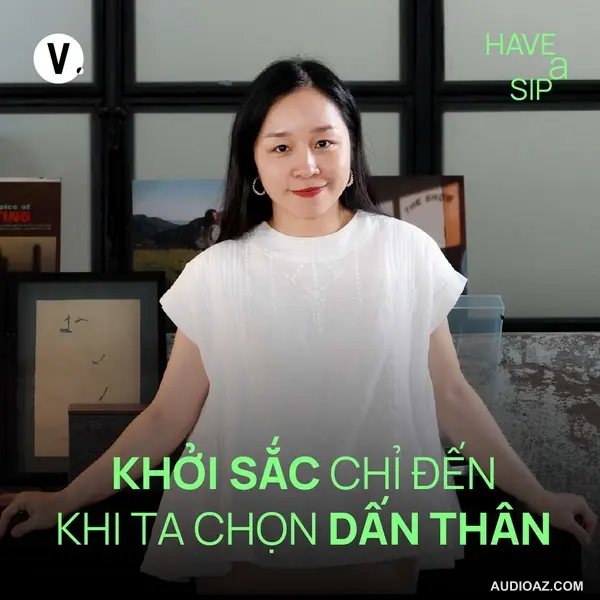 Nguyễn Phan Thùy Dương, Chủ biên ELLE Decoration Việt Nam: Khởi sắc chỉ đến khi ta chọn dấn thân - Have A Sip #205