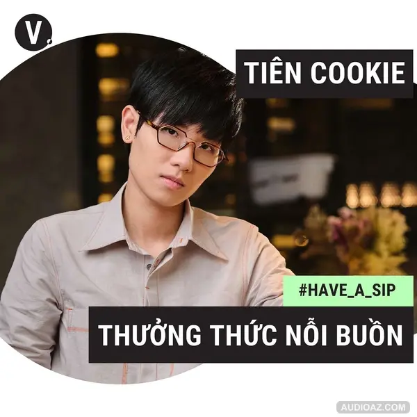 #31 Tiên Cookie: Nỗi buồn còn để thưởng thức