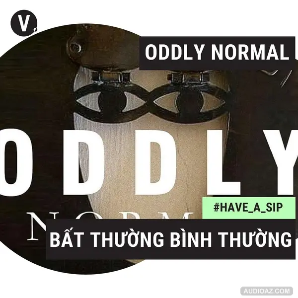 #39 Oddly Normal: Bất thường bình thường