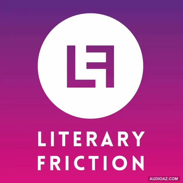 Literary Friction - Coastlines with Patrick Barkham