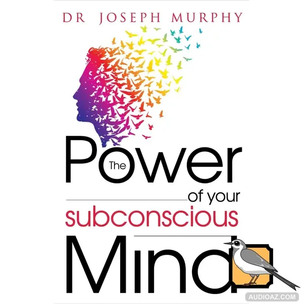 The Power of Your Subconscious Mind (Joseph Murphy) | Full Audiobook