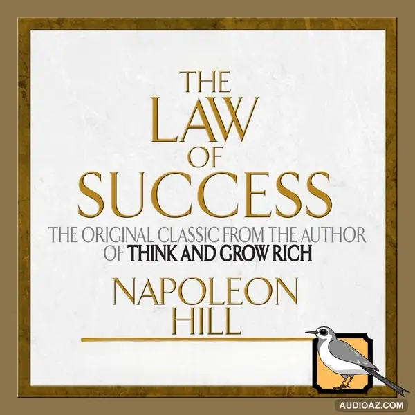 The Law of Success (Napoleon Hill) | Full Audiobook | Part 1 of 3