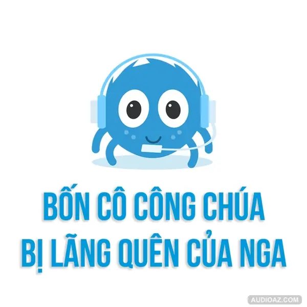 Bốn cô công chúa bị lãng quên của nước Nga | Spiderum | Huskywannafly | Lịch Sử - Văn Hoá