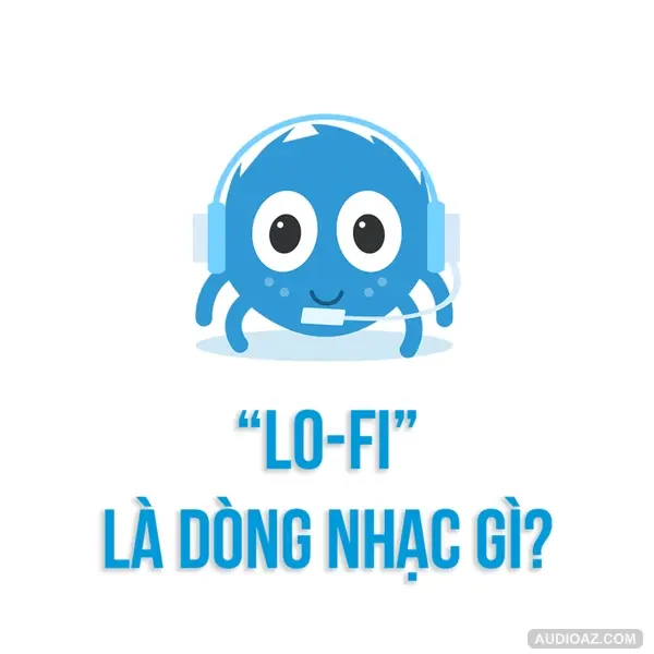 Dòng nhạc Lo-fi: Nghệ thuật từ sự không hoàn hảo | SPIDERUM | Miinnn | Kiến thức cuộc sống