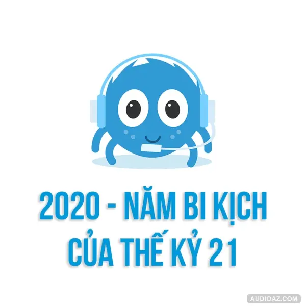 2020 - năm BI KỊCH của THẾ KỶ 21| SPIDERUM | Dũng Phan | Kinh tế - Xã hội