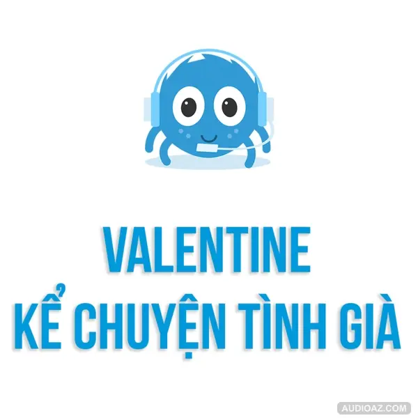 Tình yêu là gì? | Valentine kể Chuyện Tình Già | SPIDERUM | PHẠM VIỆT HÀ