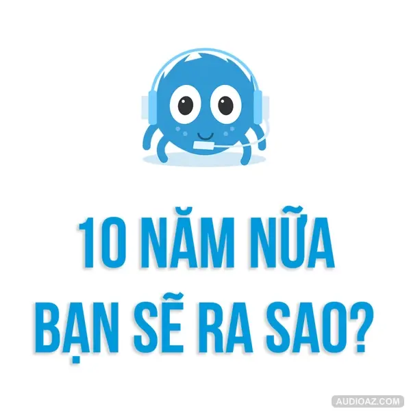 Phát Triển Bản Thân | HOW TO: Xây dưng kế hoạch cho 10 NĂM | SPIDERUM | SCARLET