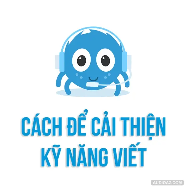 Làm sao để cải thiện KỸ NĂNG VIẾT? | SPIDERUM | Tragtrag | Phát Triển Bản Thân