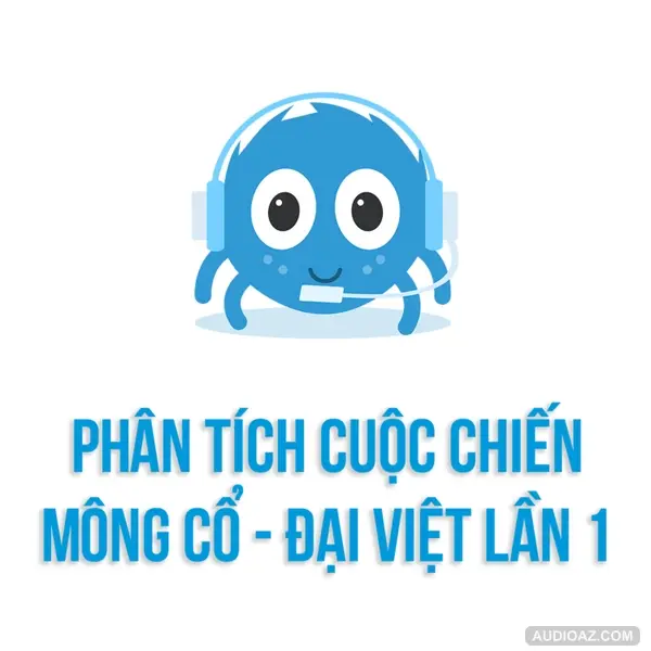 PHÂN TÍCH về Chiến Tranh NGUYÊN MÔNG - ĐẠI VIỆT LẦN 1 | SPIDERUM | Hải Stark | Lịch sử - Văn hóa