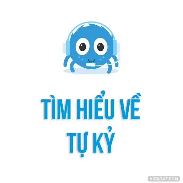 Tâm lý học | Liệu bạn đã hiểu hết về Tự Kỷ? | SPIDERUM | MẠNH CHUNG