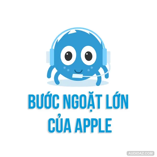 BƯỚC NGOẶT LỚN CỦA APPLE | SPIDERUM | HUSKYWANNAFLY | KINH TẾ XÃ HỘI